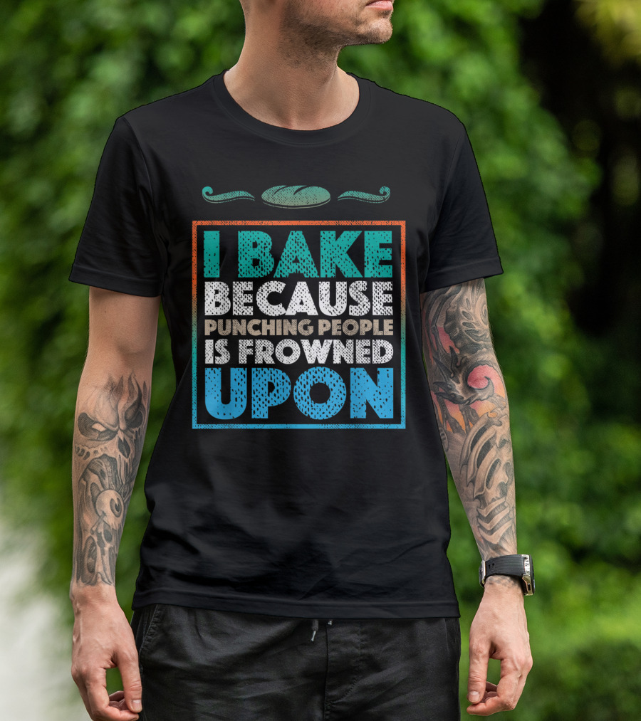 I Bake Because Punching People Is Frowned Upon Retro Style Baking Humor T-Shirt