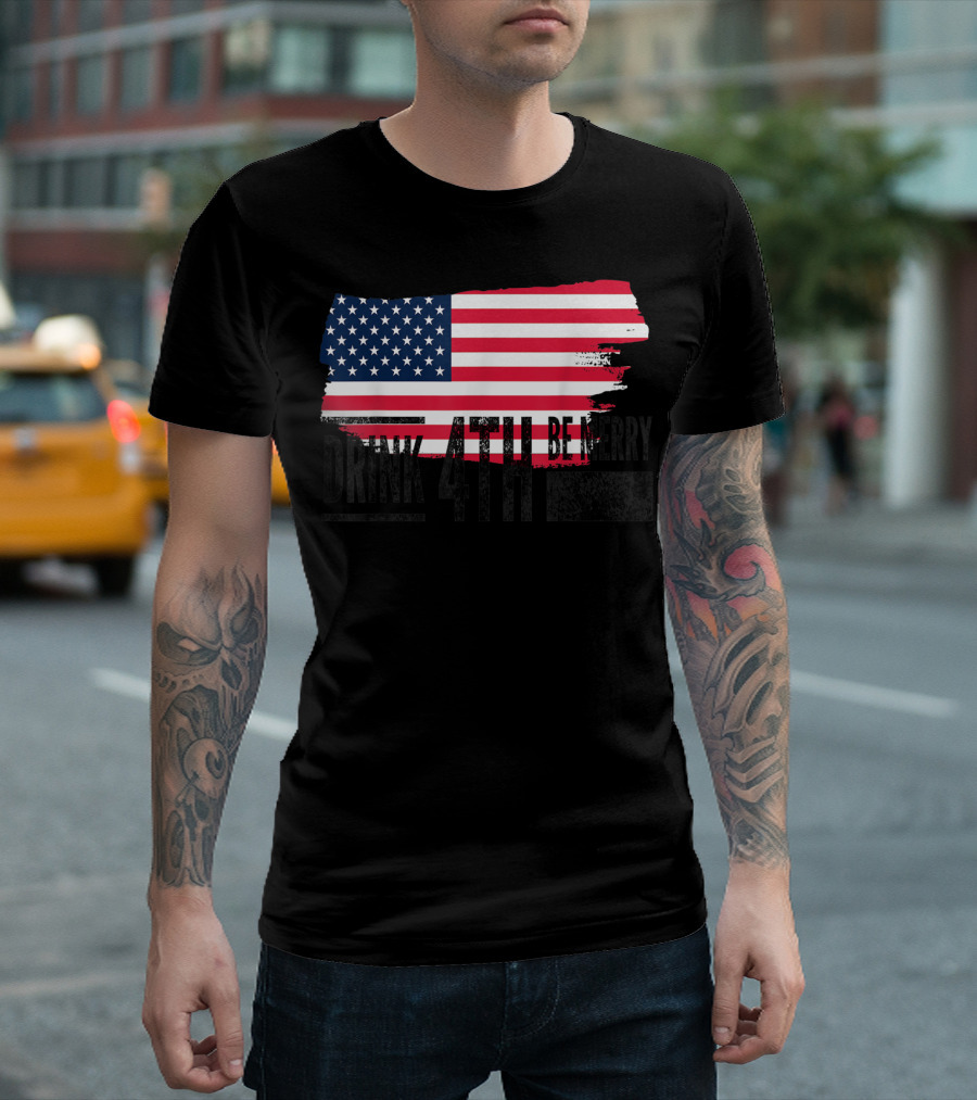 4Th Of July Drink Be Merry American Flag T-Shirt