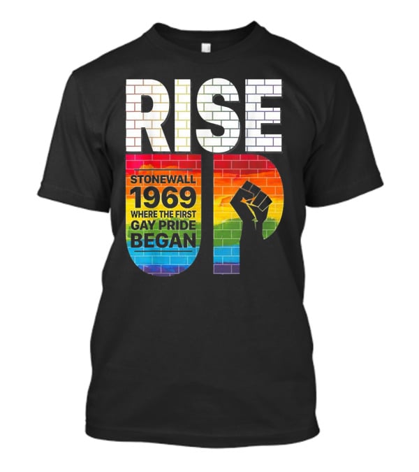 RISE UP Stonewall 1969 Where The First Gay Pride Began 50th NYC T-Shirt