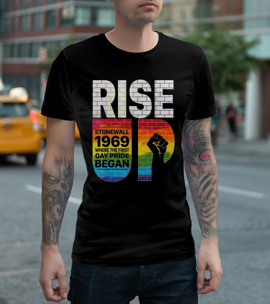 RISE UP Stonewall 1969 Where the First Gay Pride Began 50th NYC T-Shirt