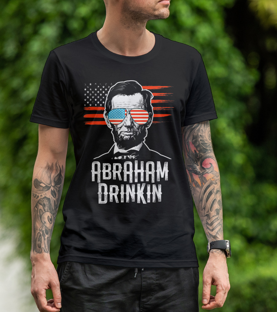 Abraham Drinkin Funny Lincoln Shades American Flag T-Shirt