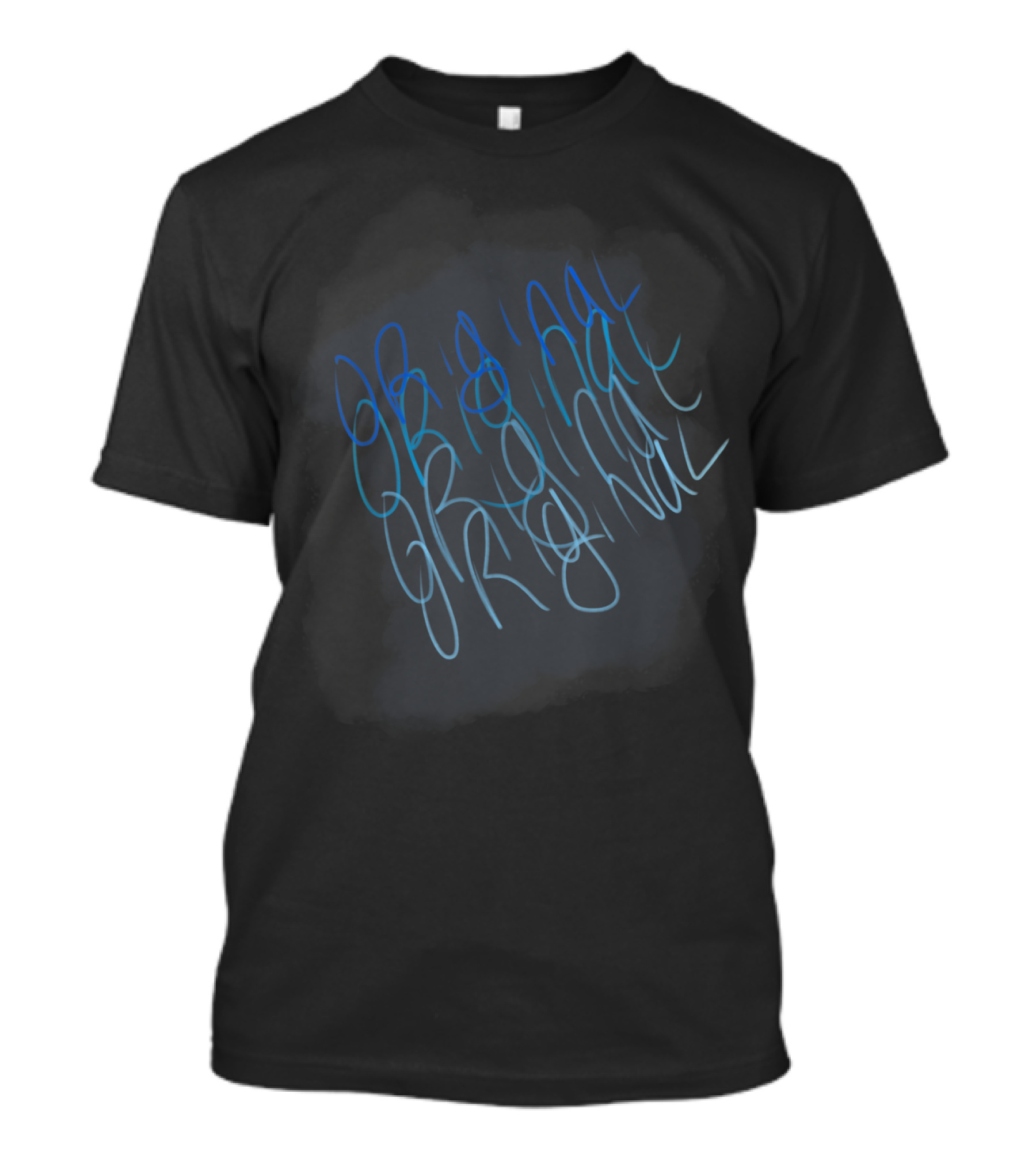 Be Original Handwritten Style Text In Blue T-Shirt