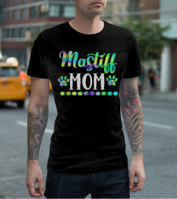 Mastiff Mom Cute Dog Owner Lover Mother Mas T-Shirt
