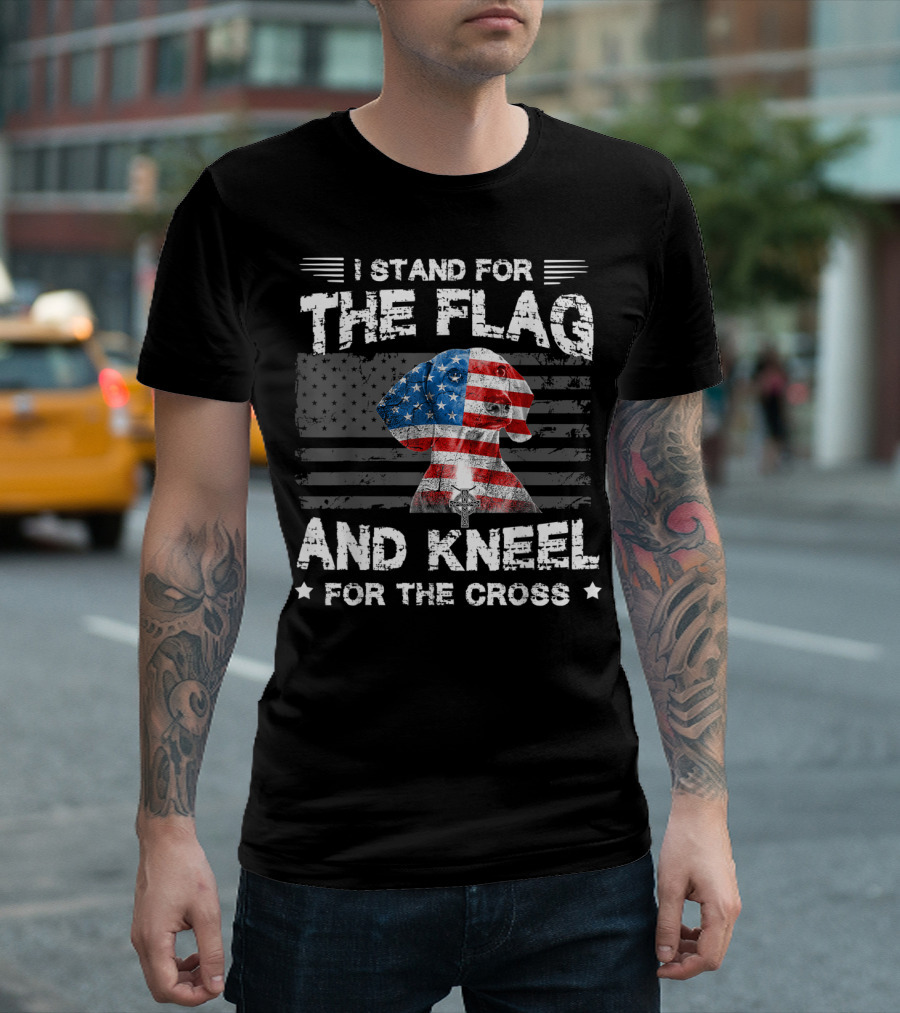 I Stand For The Flag And Kneel For The Cross Dachshunds Dog T-Shirt