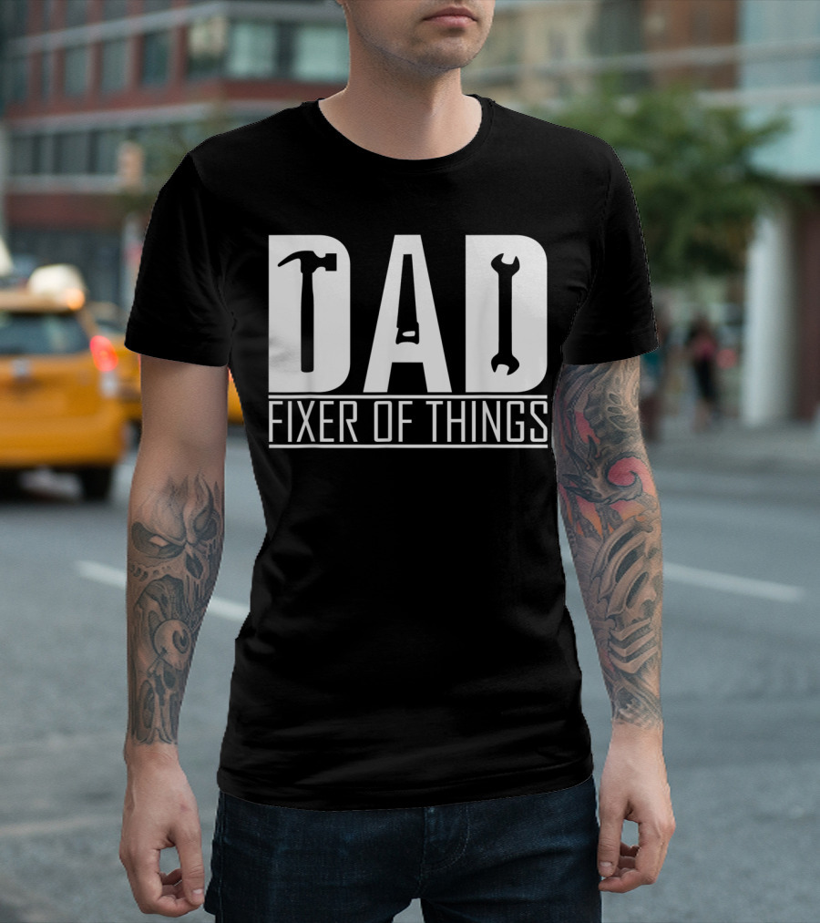 Dad Fixer Of Things Hammer Wrench T-Shirt