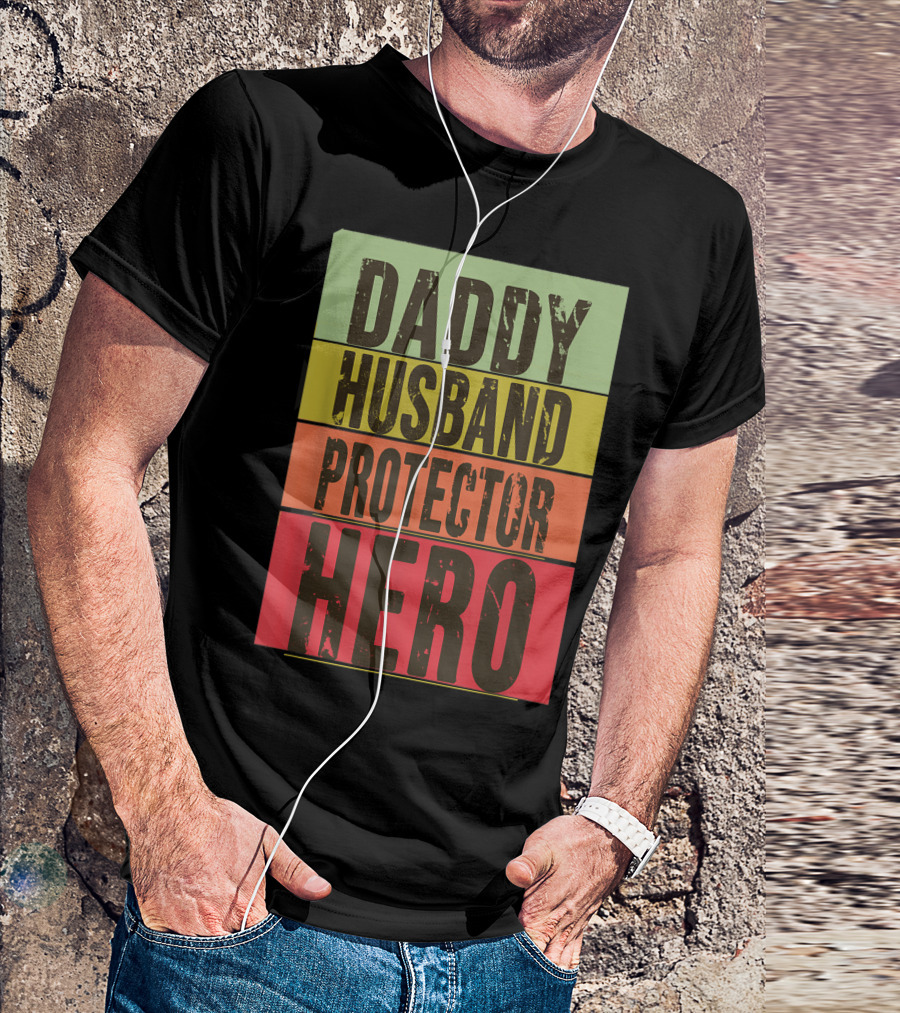 Daddy Husband Protector Hero T-Shirt