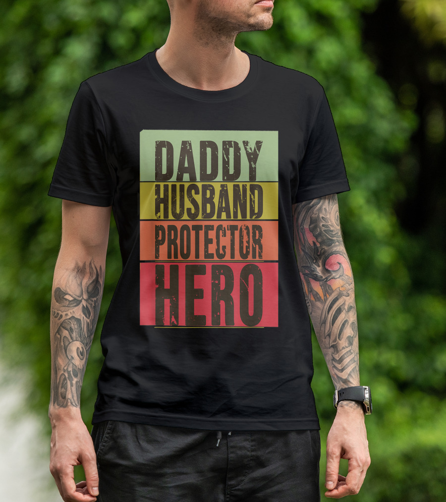 Daddy Husband Protector Hero T-Shirt