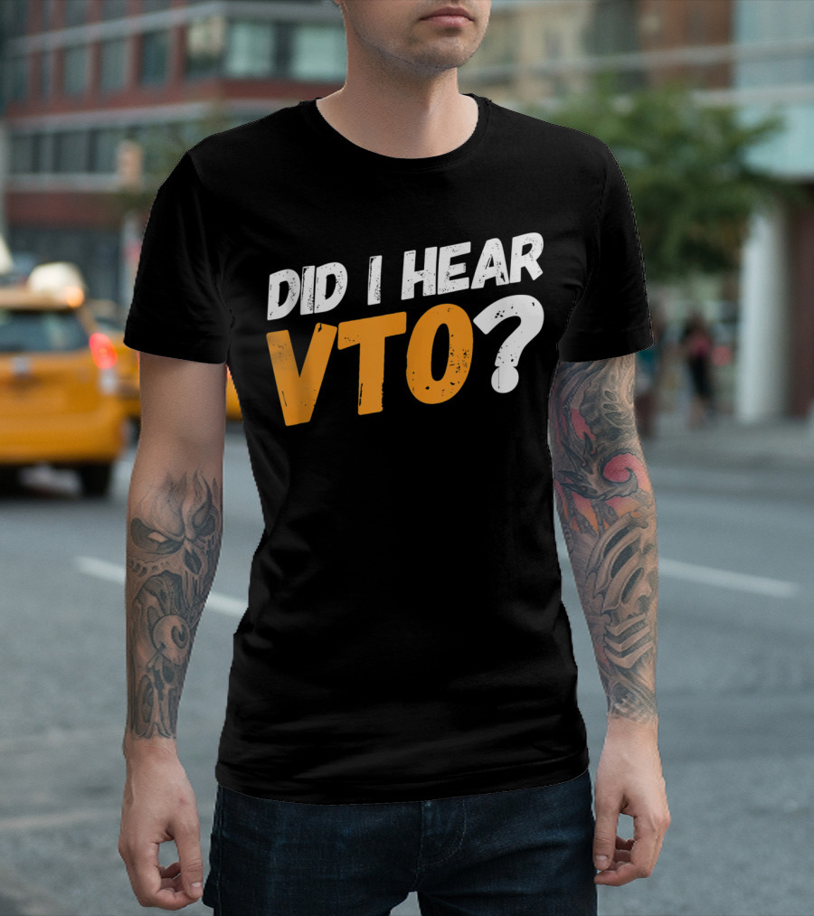 Did I Hear VTO Question Mark T-Shirt