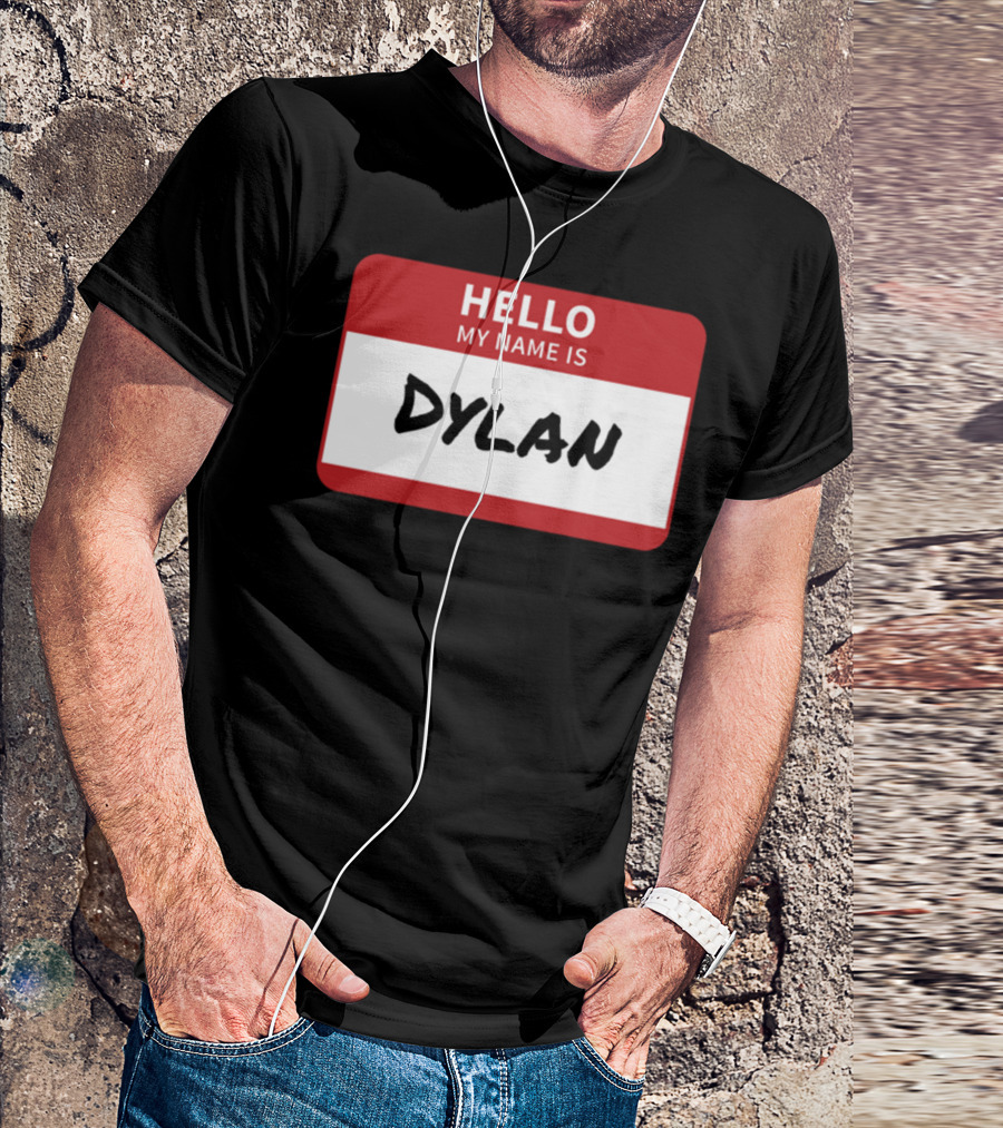 HELLO My Name Is Dylan Name Tag T-Shirt