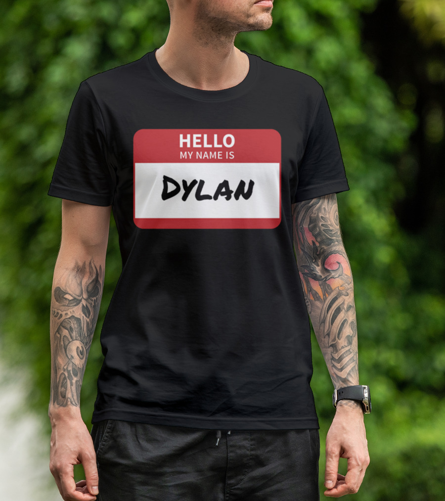 HELLO My Name Is Dylan Name Tag T-Shirt