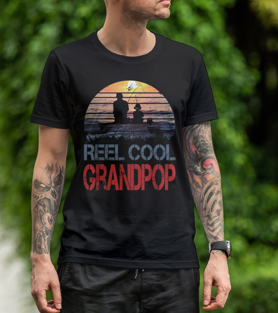 Father's Day Gifts Fishing Reel Cool Grandpop T-Shirt