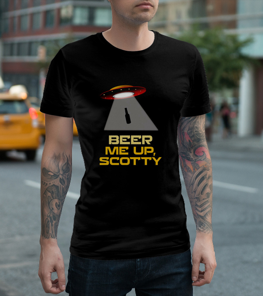 Beer Me Up Scotty UFO Funny Beer Lovers Alien Abduction T-Shirt