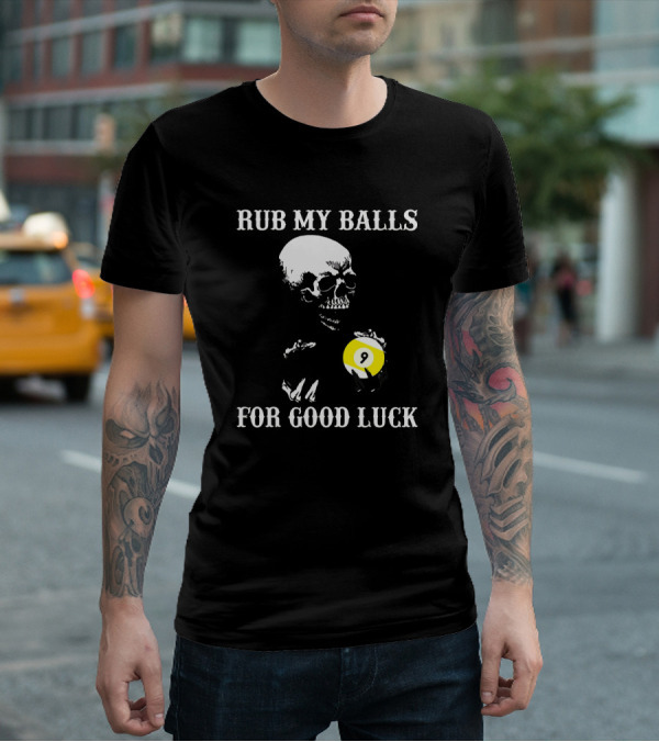 Billiards Halloween Rub My Balls For Good Luck Skeleton Pool Humor T-Shirt