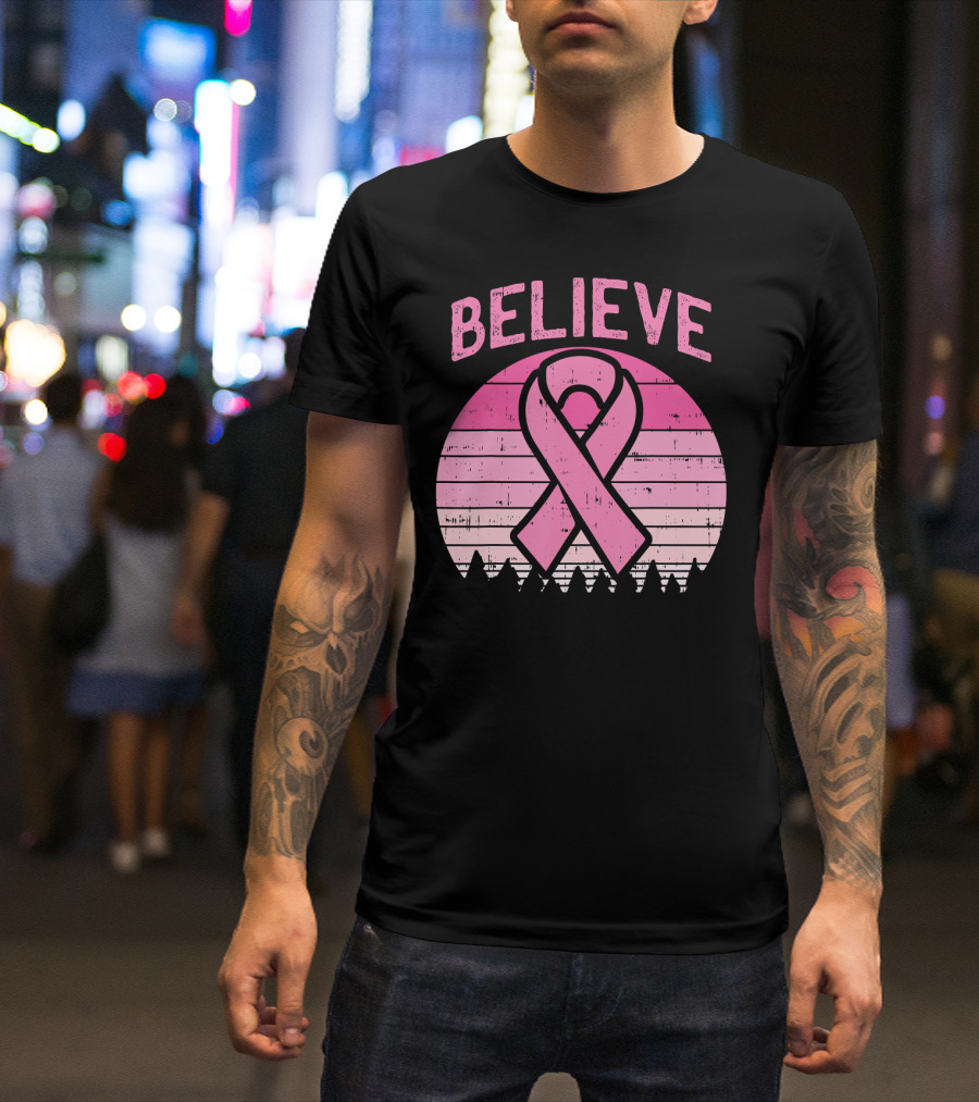 Believe Pink Ribbon Sunset Breast Cancer Awareness T-Shirt