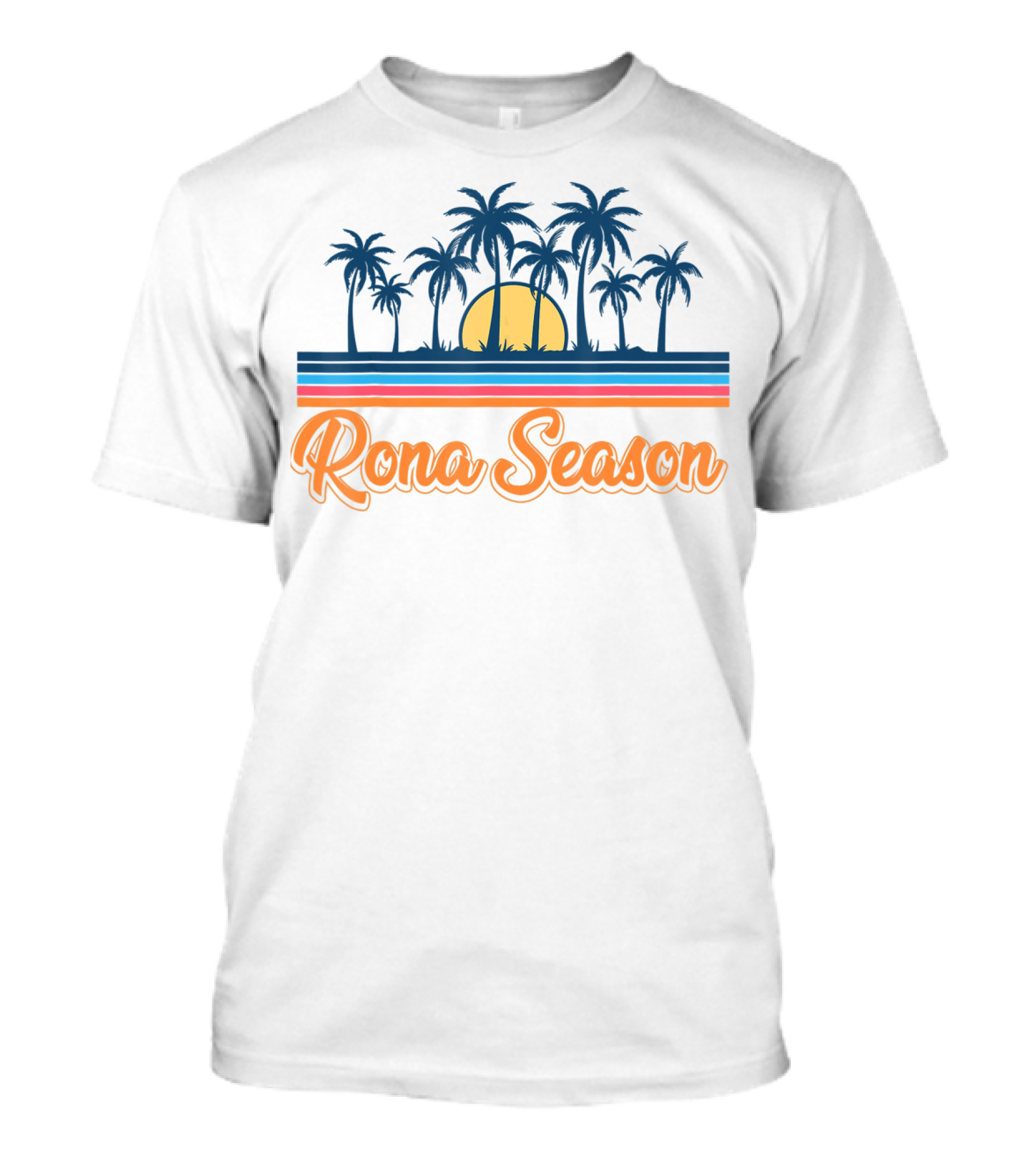 Rona Season Beach Funny Palm Trees Beer T-Shirt