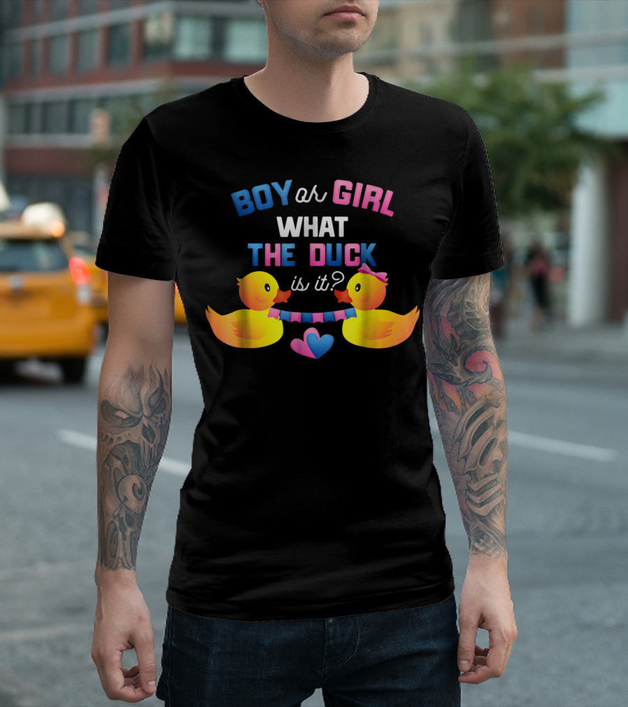 Boy or Girl What the Duck is It with Ducklings and Heart Banner T-Shirt