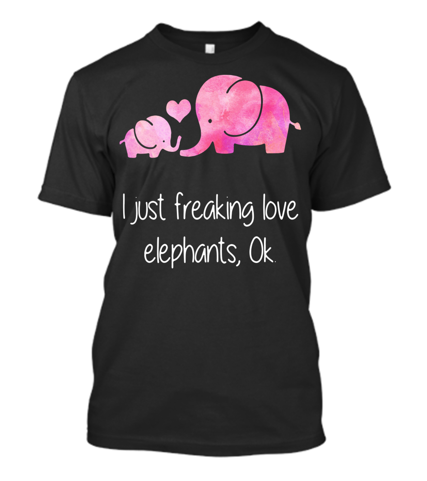 I Just Freaking Love Elephants Ok Pink Elephant Heart Design For Elephant Lovers T-Shirt