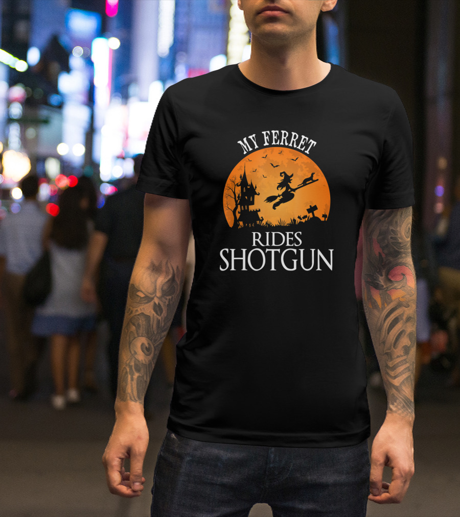 My Ferret Rides Shotgun Halloween Party T-Shirt