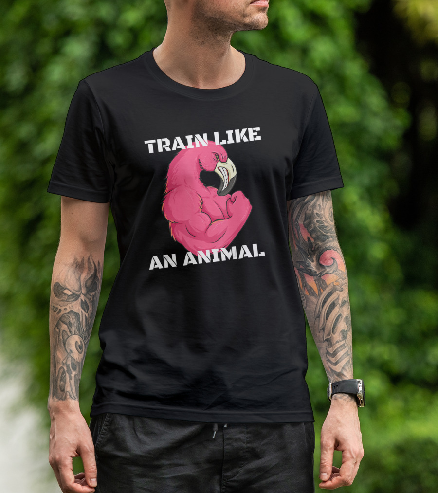 Train Like An Animal Flamingo Weightlifting Muscle Fitness T-Shirt