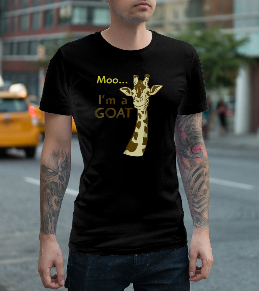 Moo I'm a Goat Giraffe with Confusing Humor T-Shirt