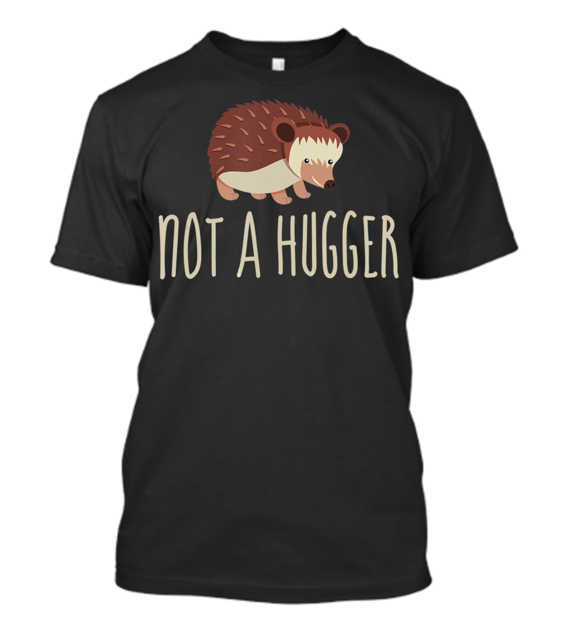 Not A Hugger Hedgehog T-Shirt