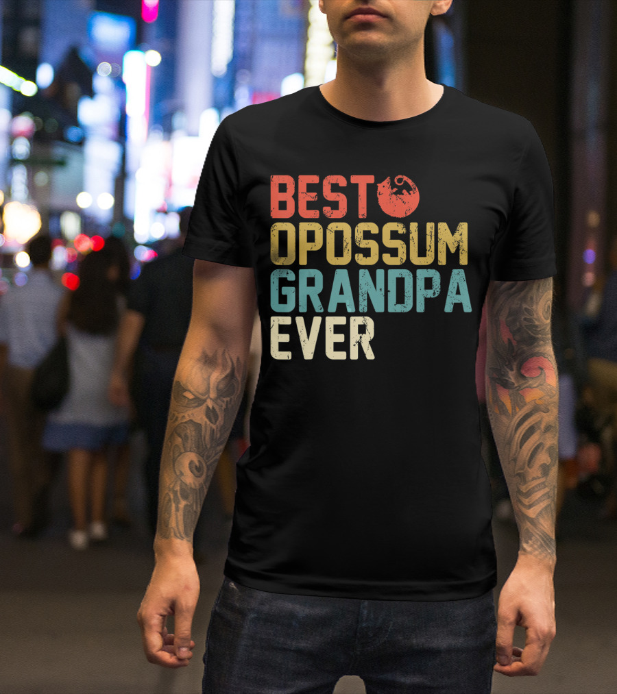 BEST OPOSSUM GRANDPA EVER T-Shirt