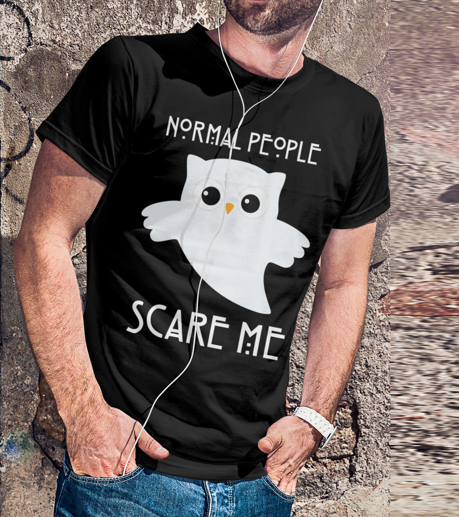 Normal People Scare Me Owl T-Shirt