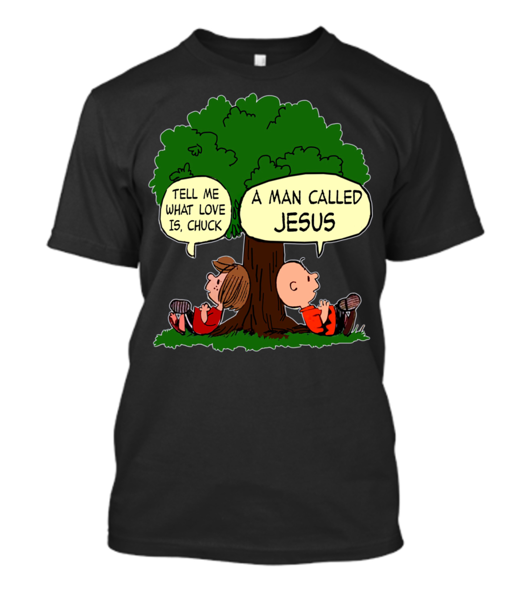 Tell Me What Love Is Chuck A Man Called Jesus Peanuts Movie T-Shirt