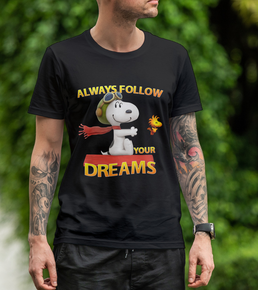 Always Follow Your Dreams Snoopy Woodstock The Peanuts Movie T-Shirt