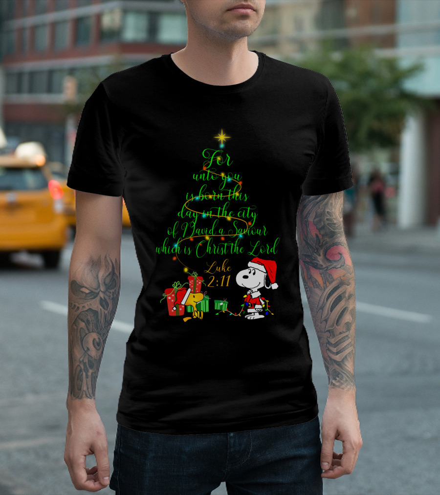 Christmas Snoopy Luke 2 11 For Unto You Is Born This Day T-Shirt