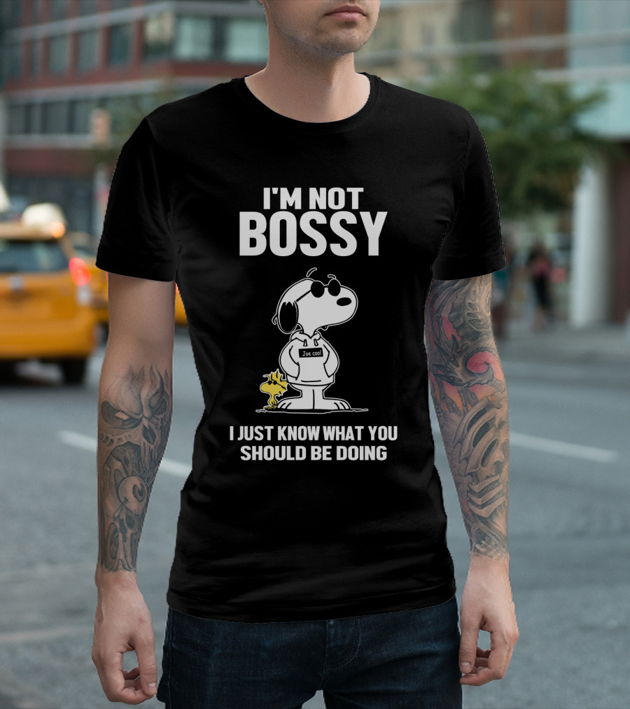 I'm Not Bossy Snoopy Joe Cool I Just Know What You Should Be Doing Peanuts Movie T-Shirt