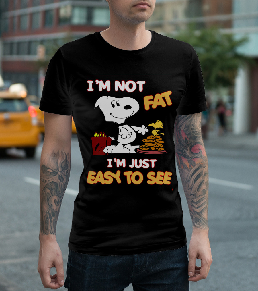 I'm Not Fat I'm Just Easy To See Snoopy Woodstock Peanuts Cookies T-Shirt