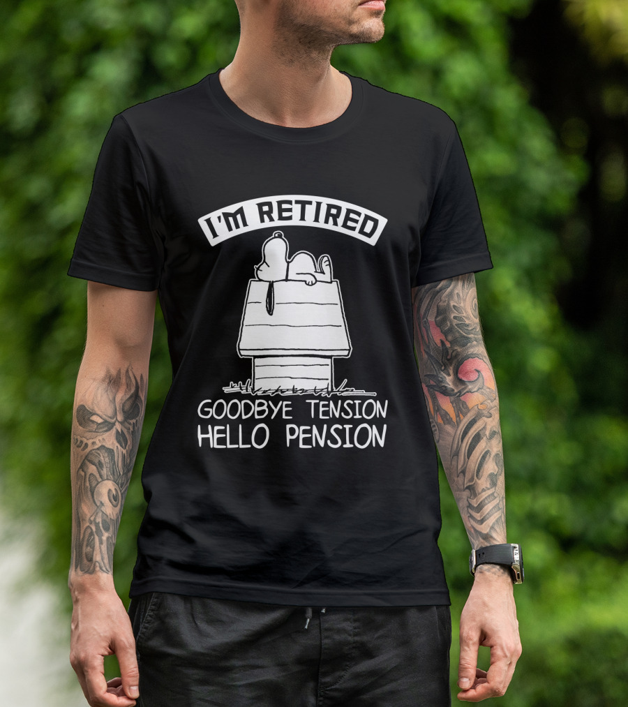 I'm Retired Goodbye Tension Hello Pension Snoopy The Peanuts Movie T-Shirt