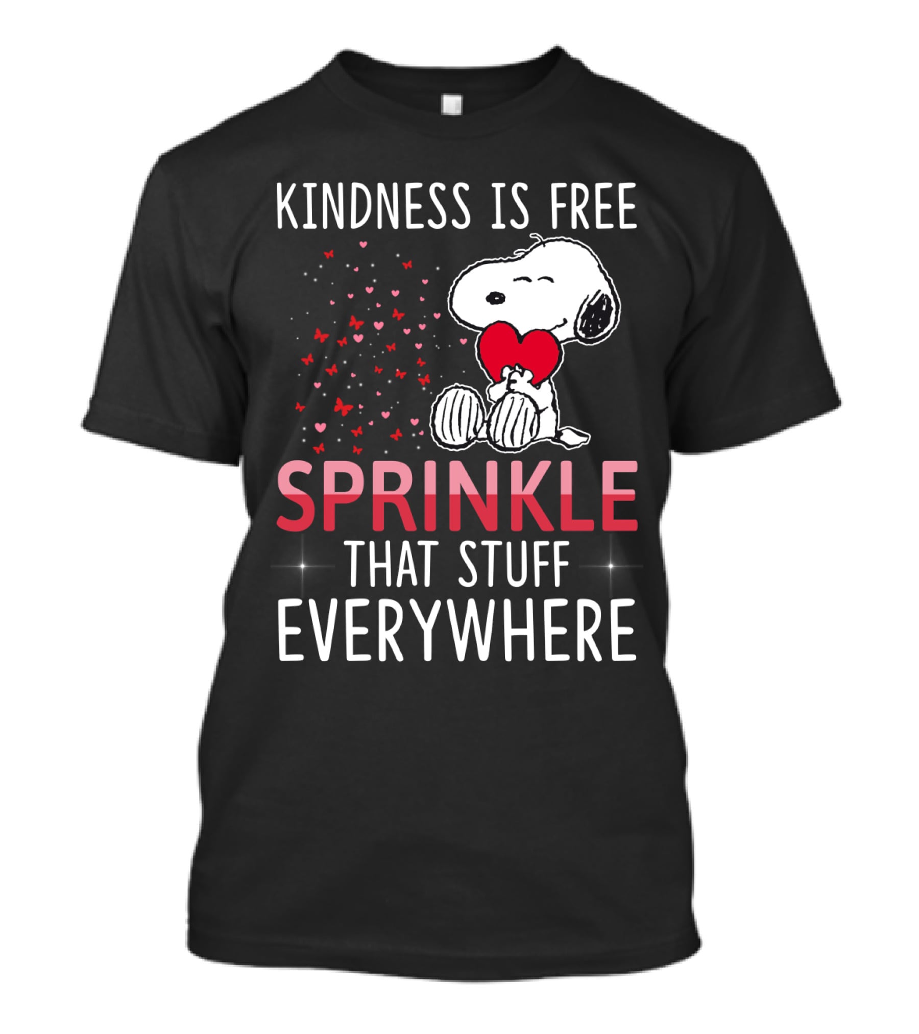 Kindness Is Free Sprinkle That Stuff Everywhere Snoopy Peanuts Movie T-Shirt