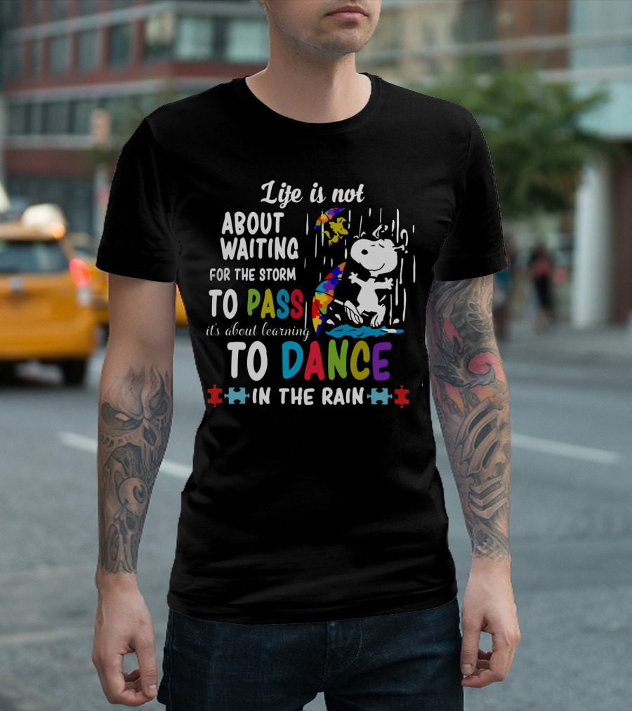 Life Is Not About Waiting For The Storm To Pass It's About Learning To Dance In The Rain Snoopy Peanuts Puzzle Pieces T-Shirt