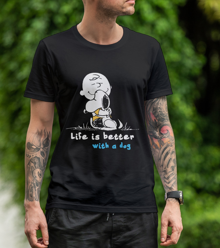 Life Is Better With A Dog Snoopy Hugging Peanuts Movie T-Shirt