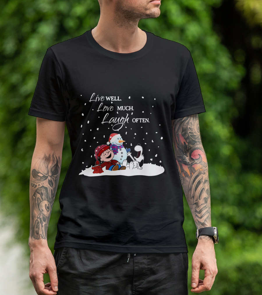 Live Well Love Much Laugh Often Snoopy Peanuts Winter Snowman T-Shirt
