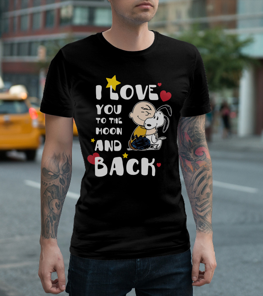 I Love You To The Moon And Back Snoopy The Peanuts Movie T-Shirt