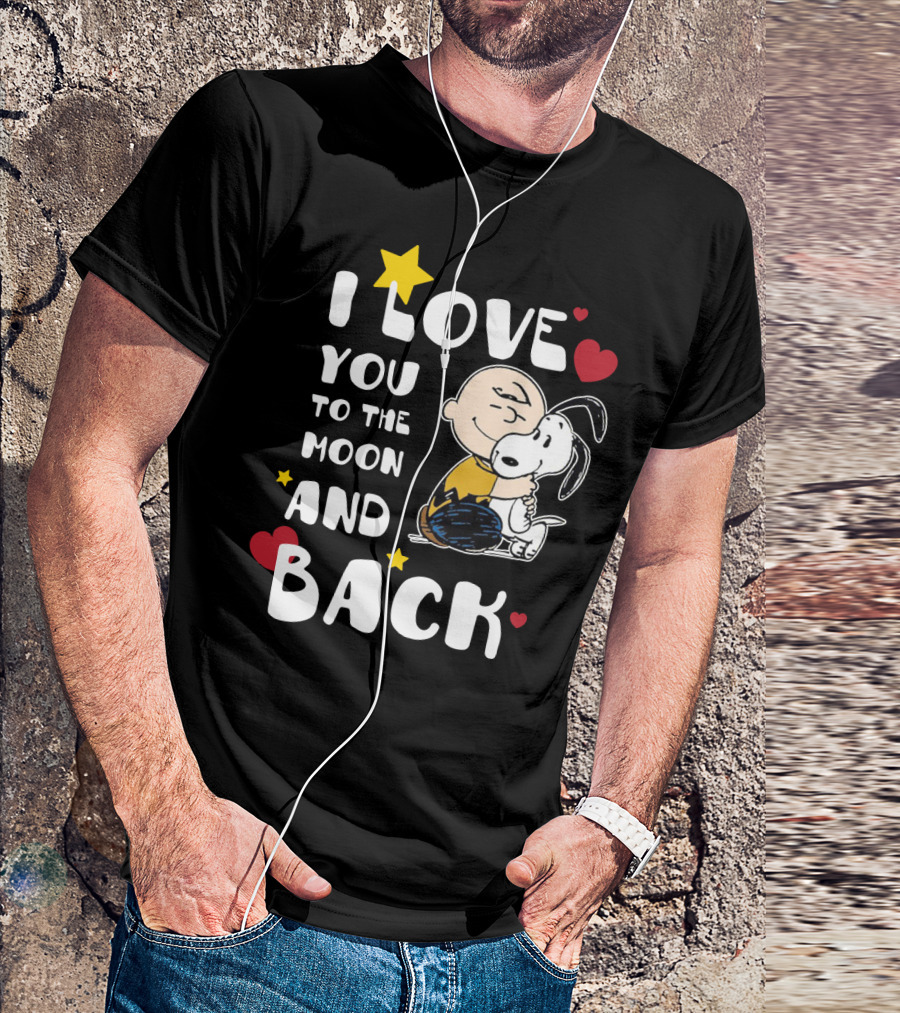 I Love You To The Moon And Back Snoopy The Peanuts Movie T-Shirt