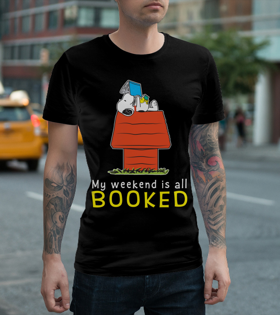 Snoopy My Weekend Is All Booked Peanuts Movie Doghouse Reading T-Shirt