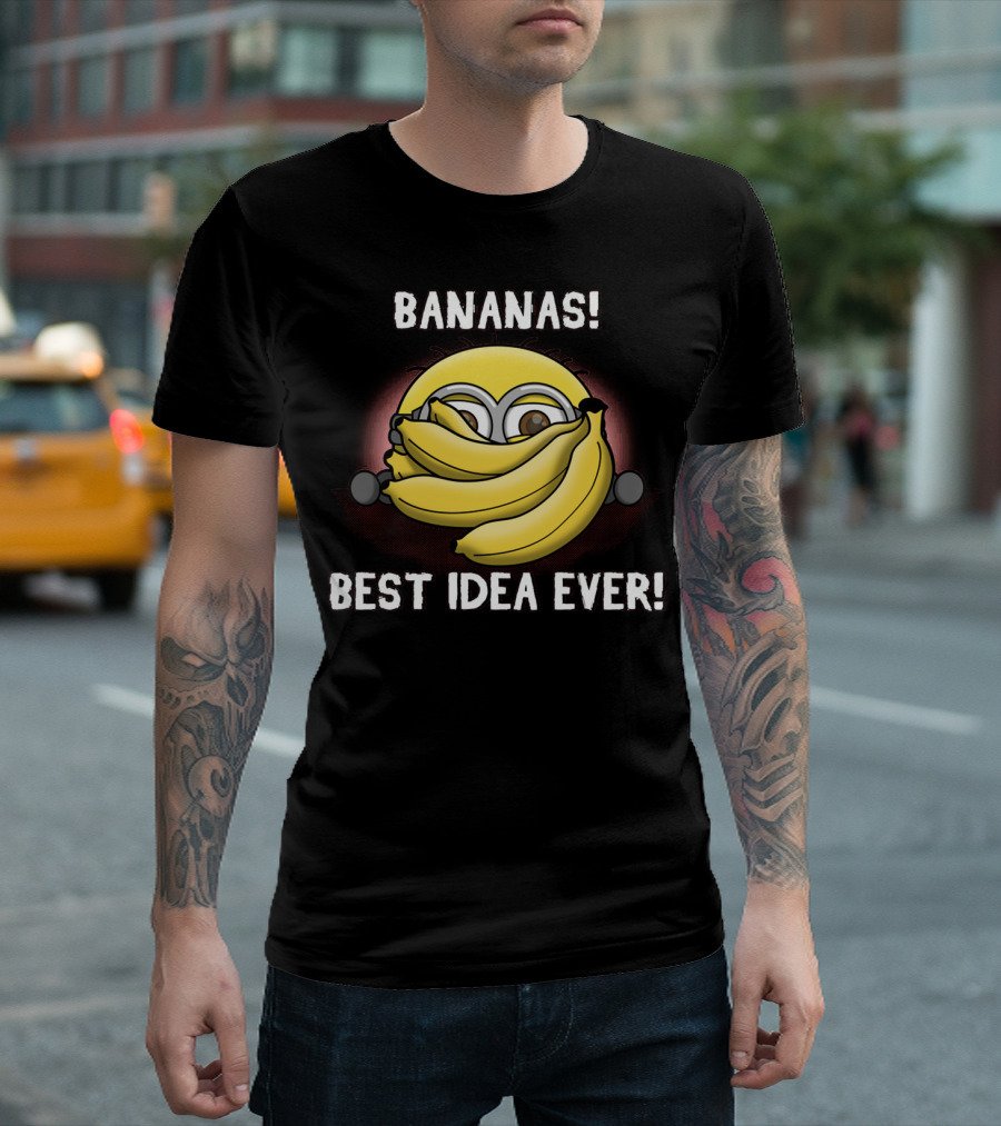 Bananas Best Idea Ever Minions Despicable Me T-Shirt