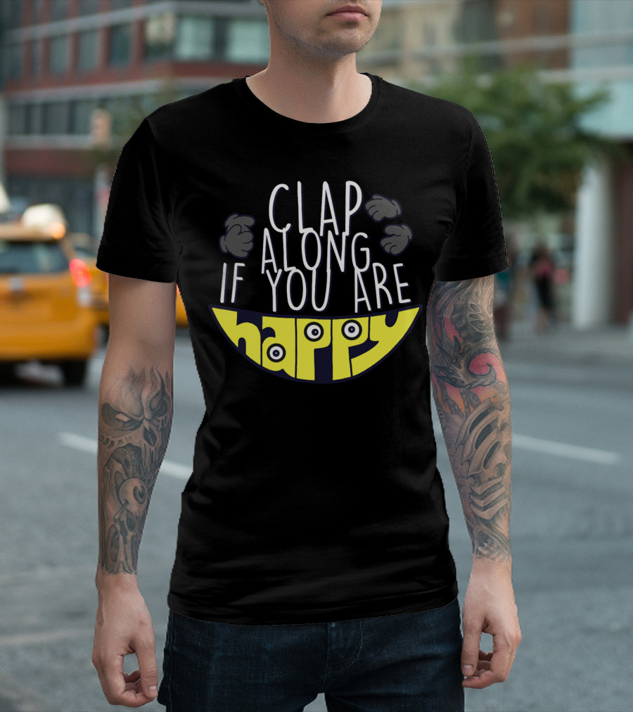 Clap Along If You Are Happy Minions Despicable Me Smile T-Shirt