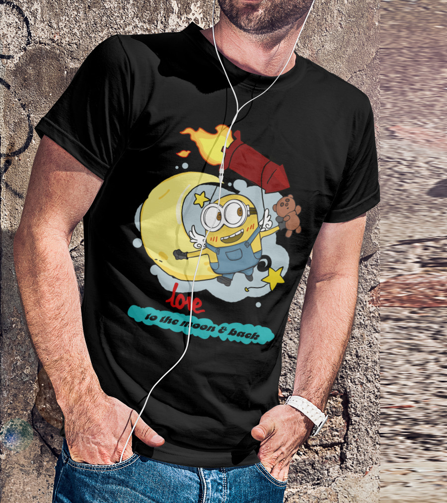 I Love You To The Moon And Back Minions Despicable Me Rocket Teddy Bear Moon Stars T-Shirt