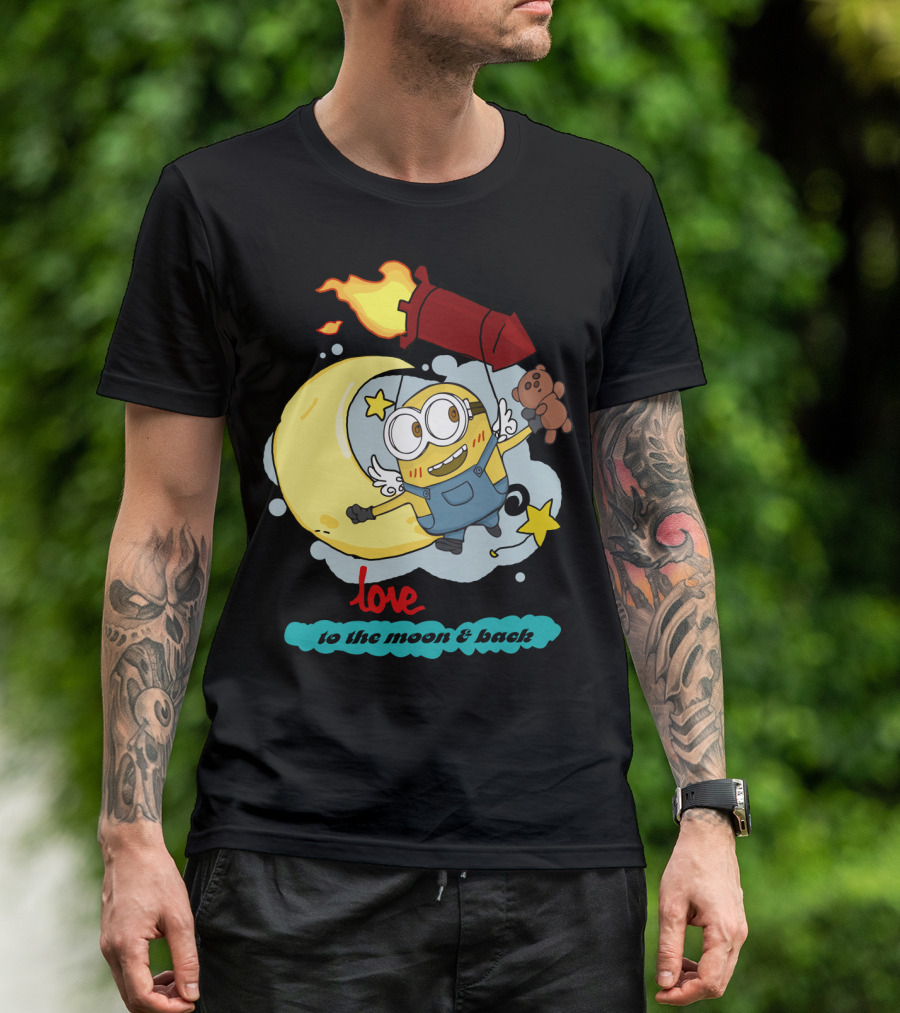 I Love You To The Moon And Back Minions Despicable Me Rocket Teddy Bear Moon Stars T-Shirt