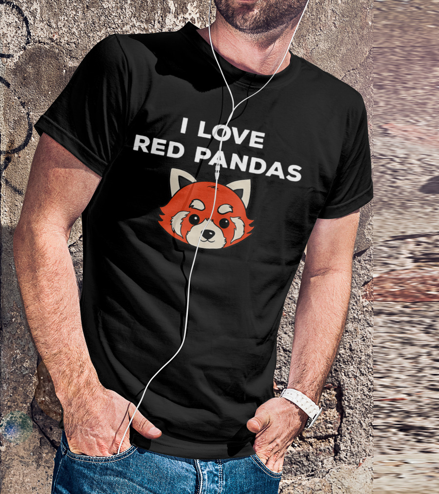 I Love Red Pandas Lover Animal Red Panda T-Shirt