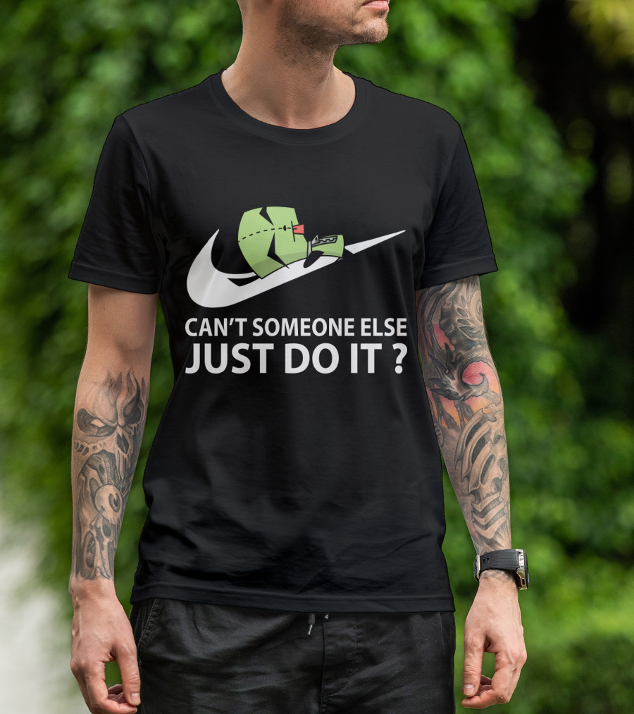 Gir Invader Zim Can't Someone Else Just Do It Swoosh T-Shirt