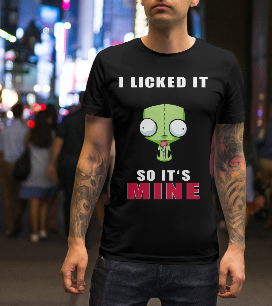 I Licked It So It's Mine Gir Invader Zim Cartoon Character T-Shirt