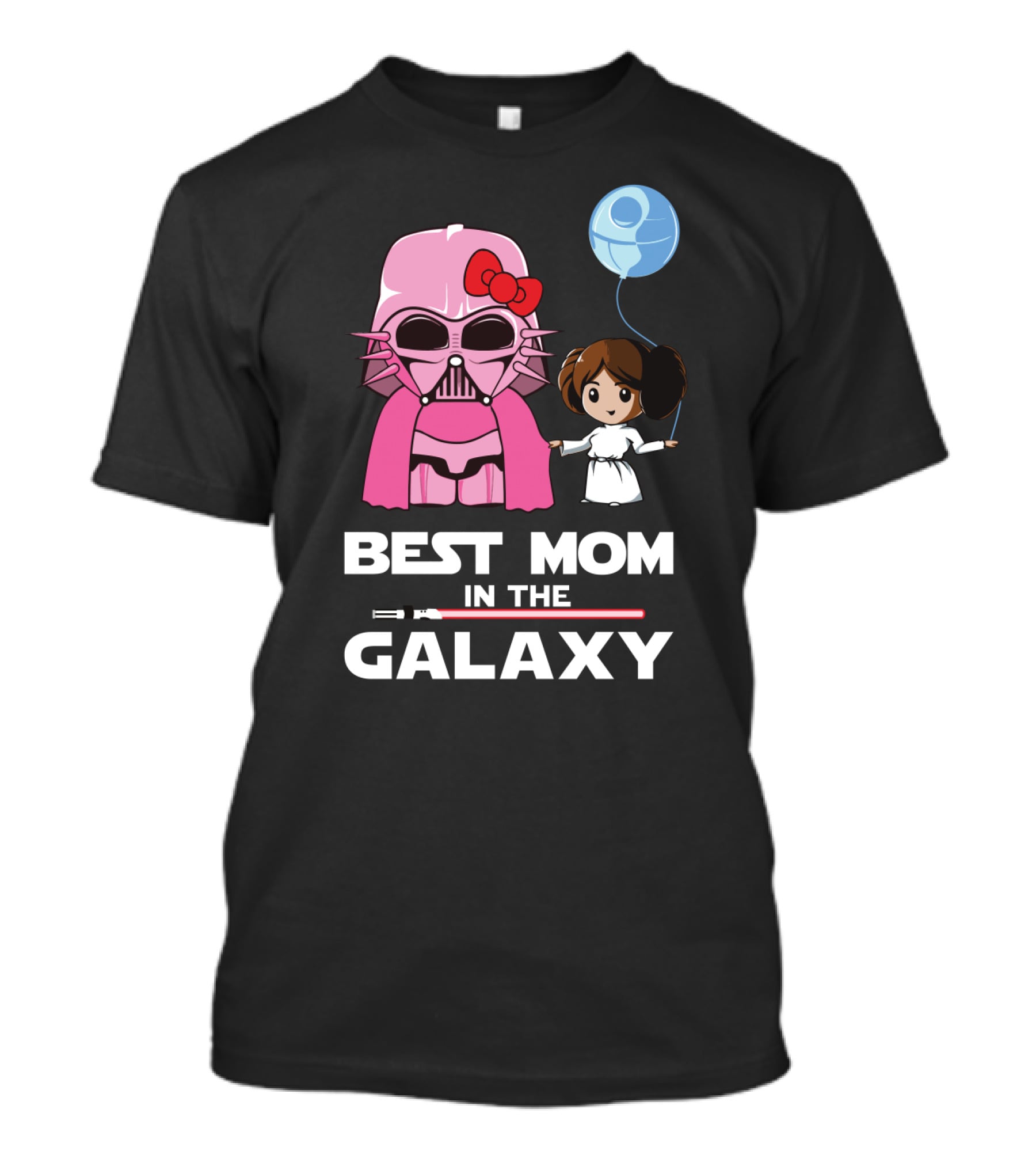 Best Mom In The Galaxy Darth Vader Star Wars Princess Leia Balloon T-Shirt