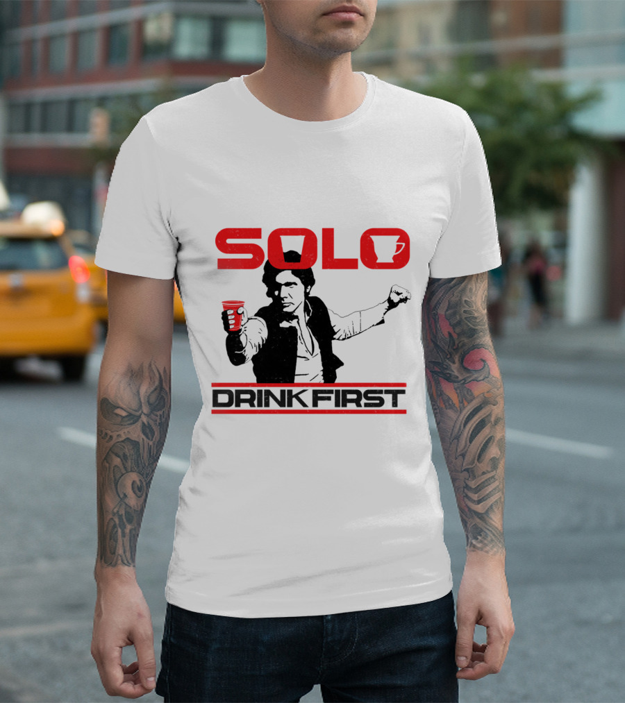 SOLO Drink First Han Star Wars T-Shirt