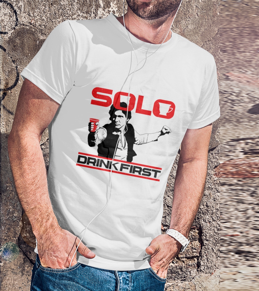 SOLO Drink First Han Star Wars T-Shirt